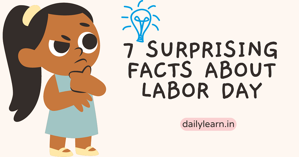 7 Surprising Facts About Labor Day That Every American Should Know