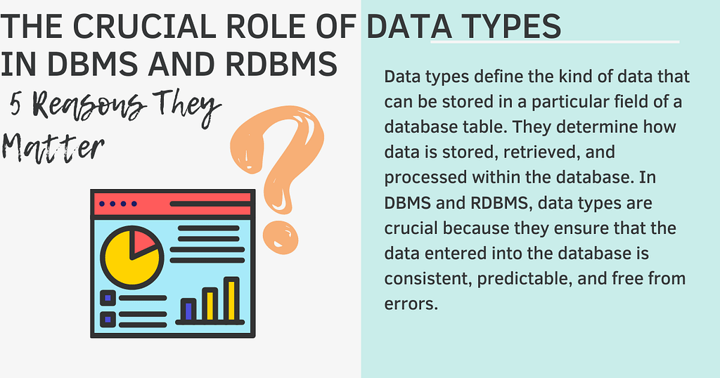 the Crucial Role of Data Types in DBMS and RDBMS: 5 Reasons They Matter