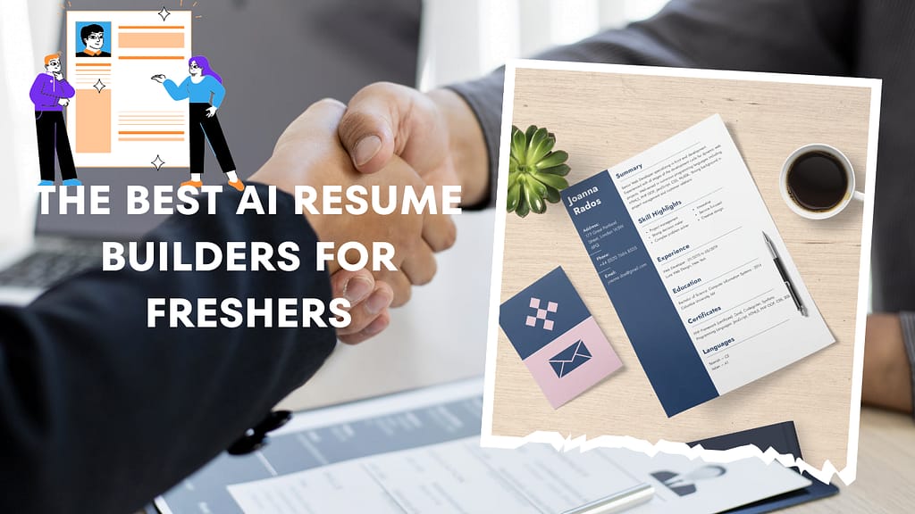 The Best AI Resume Builders for Freshers: Free Tools to Kickstart Your Career