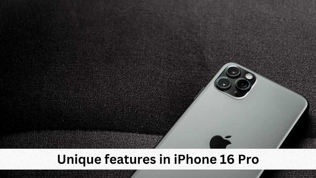 What are some other features unique to iPhone 16 Pro?