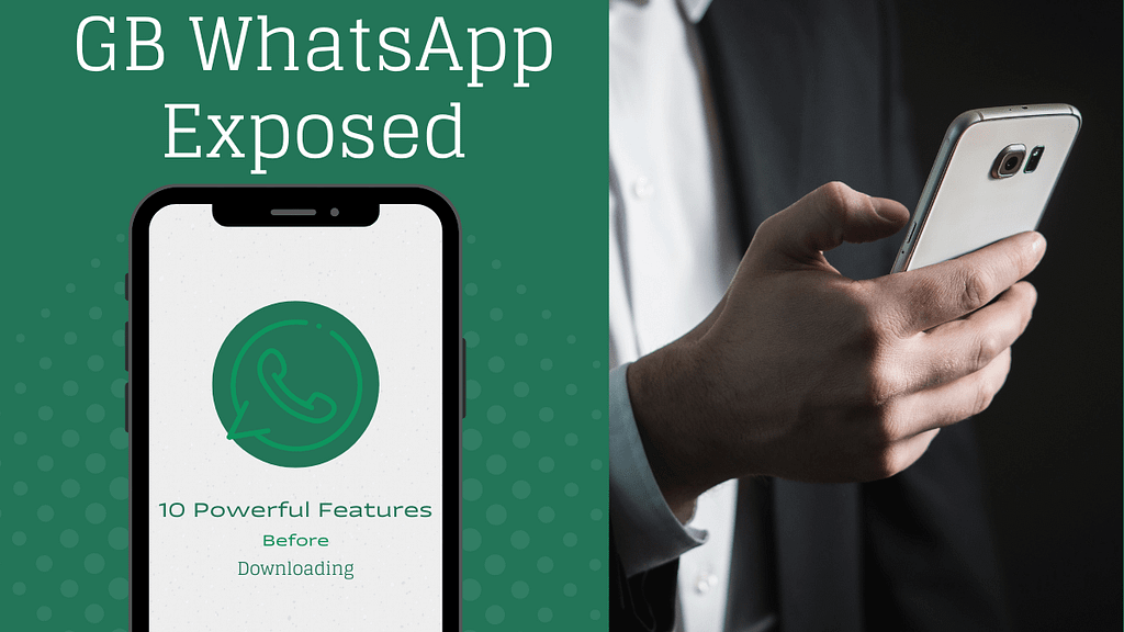 GB WhatsApp Exposed: 10 Powerful Features You Need to Know Before Downloading