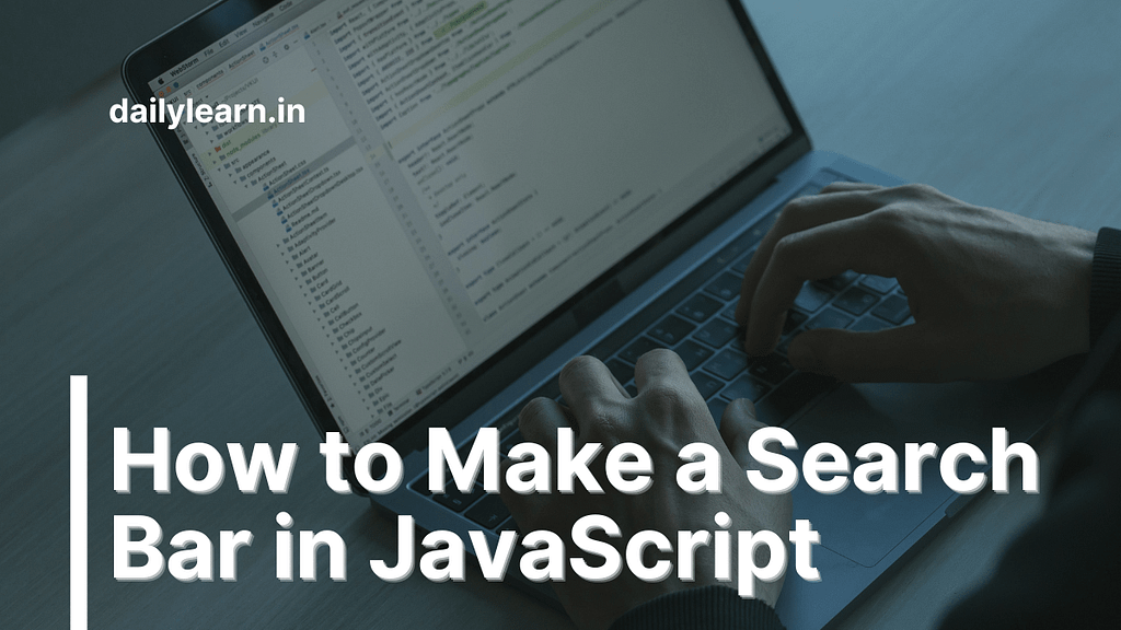 How to Make a Search Bar in JavaScript