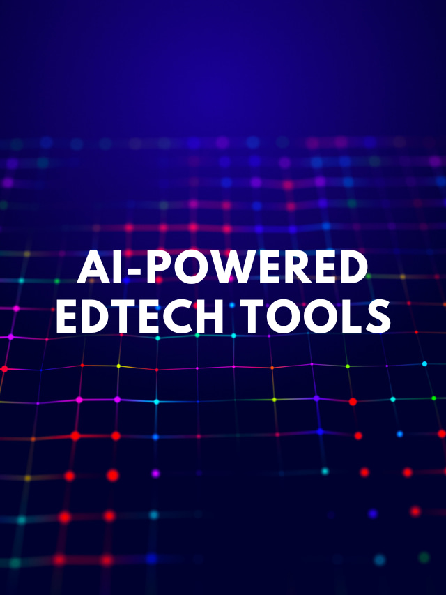 AI-Powered EdTech Tools